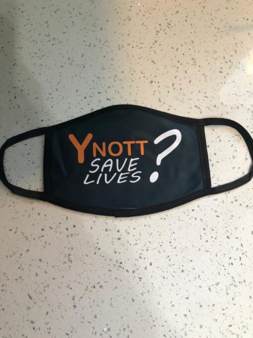 YNOTT? Save Lives Safety Masks